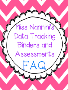 FREE Student Data Tracking Binders and Assessments FAQ by Kristine Nannini