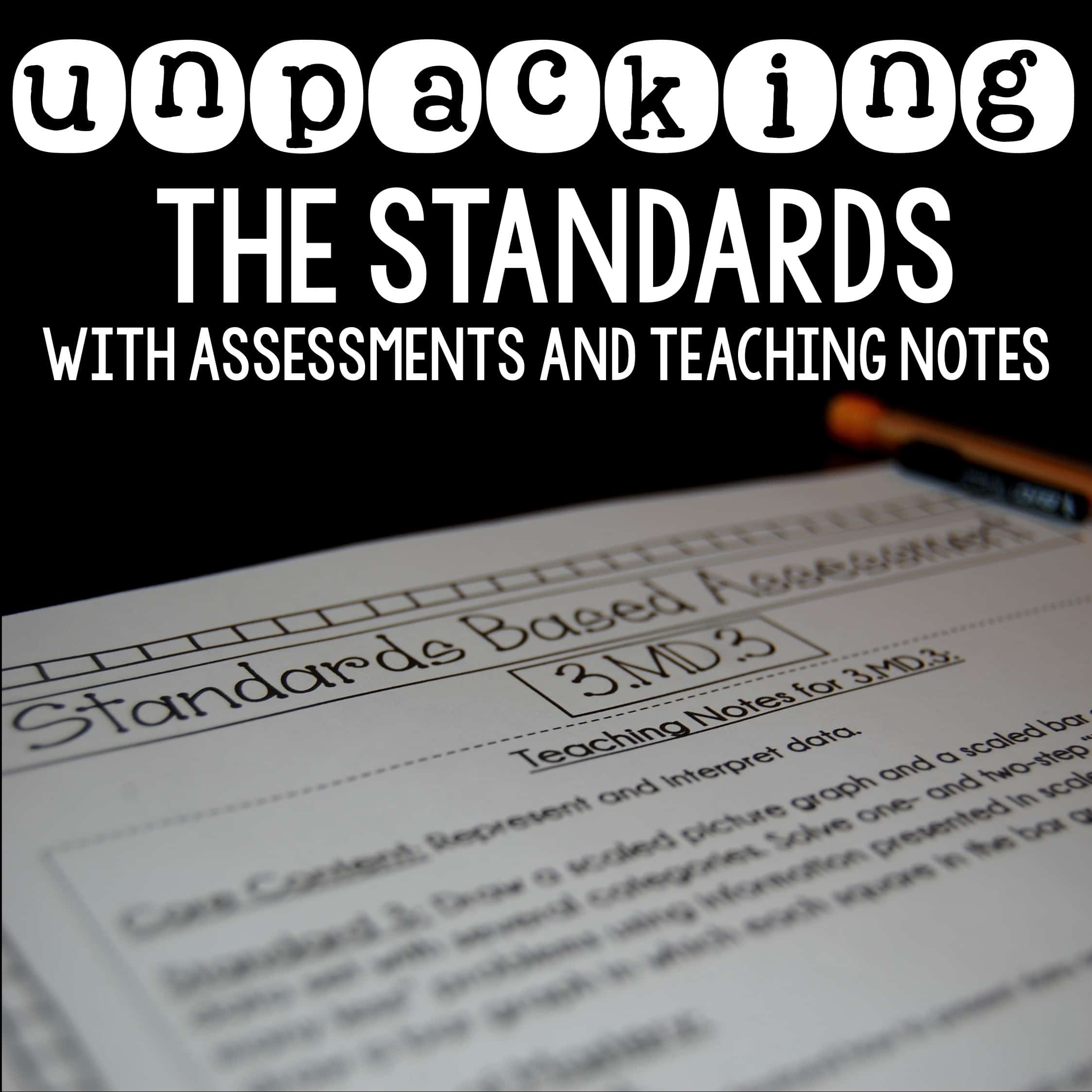 Unpacking the Standards: Assessments and Teaching Notes for Math and English Language Arts {Aligned to Student Data Tracking Binders}