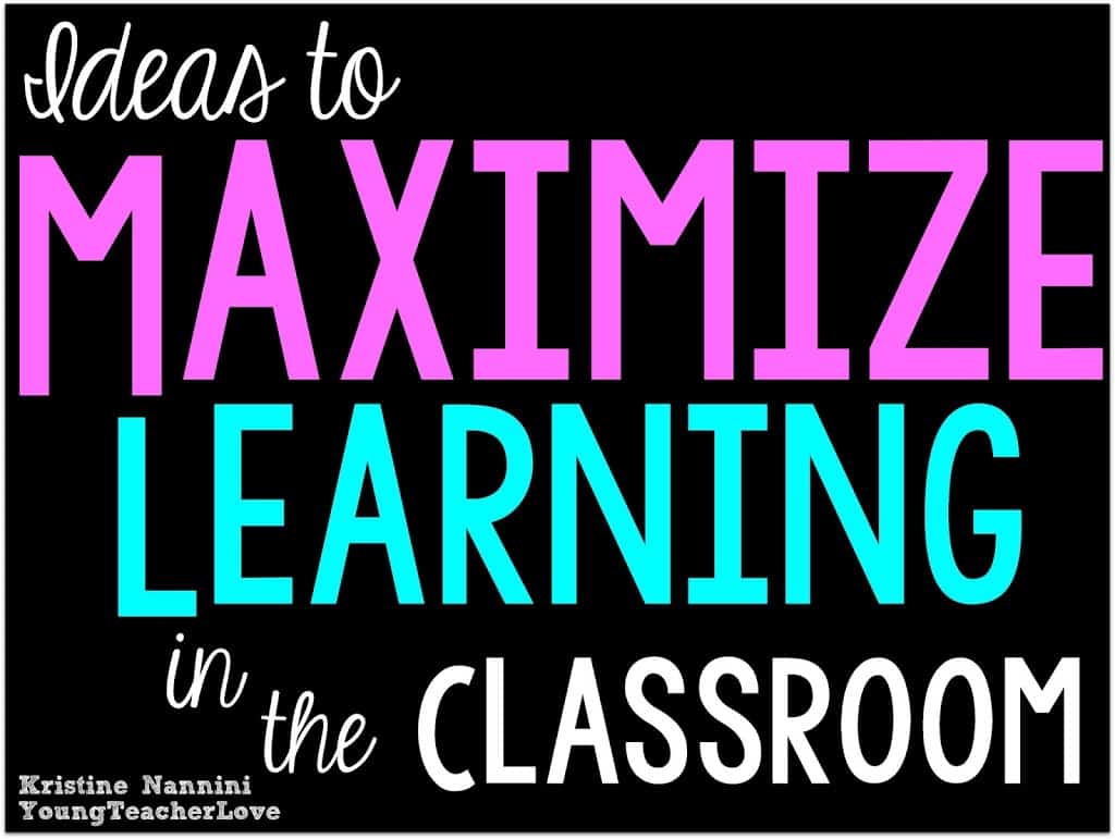 Ideas to Maximize Learning in the Classroom When Time is Short