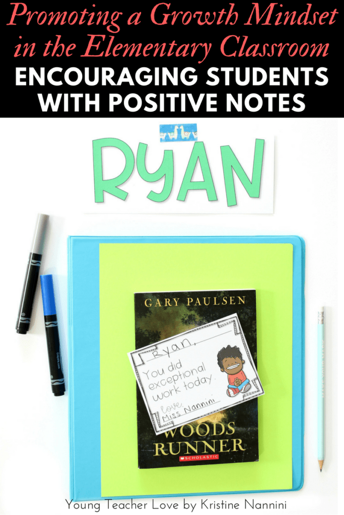 FREE! Encouraging Students with Positive Notes: Promoting a Growth Mindset - Young Teacher Love by Kristine Nannini