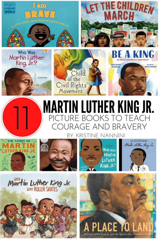 Picture books to teach about Martin Luther King Jr. by Kristine Nannini