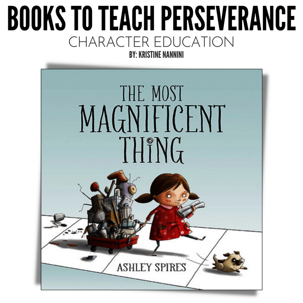 Picture Books to Teach Perseverance by Kristine Nannini